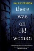 Книга There was an old woman автора Hallie Ephron