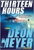 Книга Thirteen Hours автора Deon Meyer