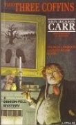 Книга Три гроба автора Джон Диксон Карр