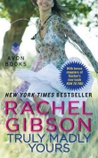 Книга Truly Madly Yours  автора Рэйчел Гибсон