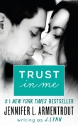 Книга Trust in Me автора Jennifer L. Armentrout