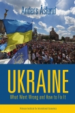 Книга Ukraine: What Went Wrong and How to Fix It автора Anders Aslund