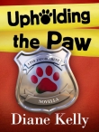 Книга Upholding the Paw автора Diane Kelly