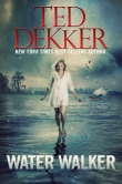 Книга Water Walker автора Ted Dekker