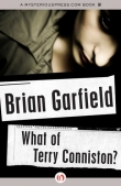 Книга What of Terry Conniston? автора Brian Garfield