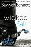 Книга Wicked Fall автора Sawyer Bennett