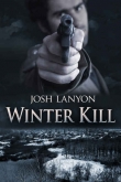Книга Winter Kill  автора Josh lanyon