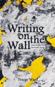 Книга Writing on the Wall автора Tracey Ward