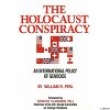 Книга Заговор Холокоста: Международная политика геноцида автора Уильям Перл