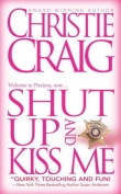 Книга Заткнись и поцелуй меня (ЛП) автора Кристи Крейг