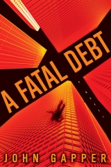 скачать книгу A Fatal Debt автора John Gapper