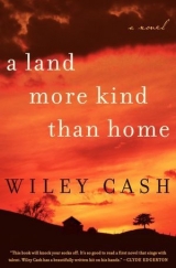 скачать книгу A Land More Kind Than Home автора Wiley Cash