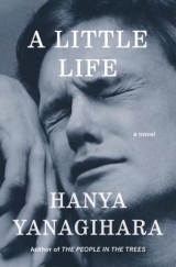 скачать книгу A Little Life автора Hanya Yanagihara