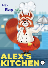 скачать книгу Alex's Kitchen автора Алекс Рэй