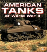 скачать книгу American Tanks of World War II автора Thomas Berndt