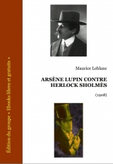 скачать книгу Arsène Lupin contre Herlock Sholmès автора Maurice Leblanc