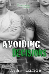 скачать книгу Avoiding Decisions автора K. A. Linde