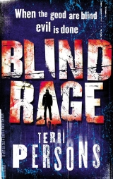 скачать книгу Blind Rage автора Terri Persons