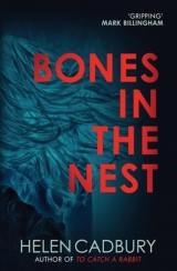 скачать книгу Bones in the Nest автора Helen Cadbury