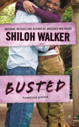 скачать книгу Busted автора Shiloh Walker