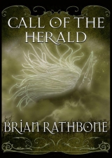 скачать книгу Call of the Herald автора Brian Rathbone