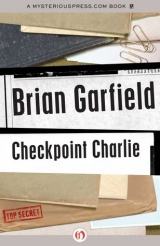 скачать книгу Checkpoint Charlie автора Brian Garfield