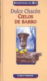 скачать книгу Cielos de Barro автора Dulce Chacón