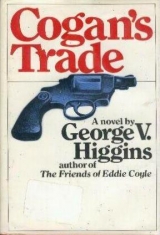скачать книгу Cogan's Trade  автора George Higgins