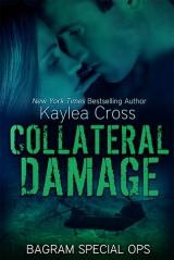 скачать книгу Collateral Damage автора Kaylea Cross