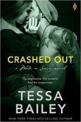 скачать книгу Crashed Out  автора Tessa Bailey