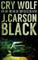 скачать книгу Cry Wolf автора J. Carson Black