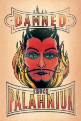 скачать книгу Damned автора Charles Michael «Chuck» Palahniuk