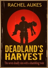 скачать книгу Deadland's Harvest автора Rachel Aukes