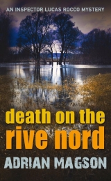 скачать книгу Death on the Rive Nord автора Adrian Magson