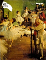 скачать книгу Degas автора Alessandra Borgogelli