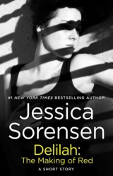скачать книгу Delilah: The Making of Red автора Jessica Sorensen