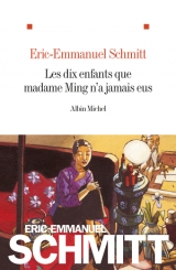 скачать книгу Десять детей, которых никогда не было у госпожи Минг автора Эрик-Эмманюэль Шмитт