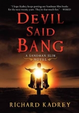скачать книгу Devil Said Bang автора Richard Kadrey