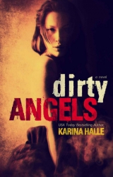скачать книгу Dirty Angels автора Karina Halle