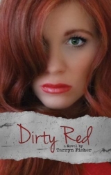 скачать книгу Dirty Red автора Tarryn Fisher