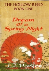 скачать книгу Dream of a Spring Night автора Ingrid J. Parker