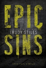 скачать книгу Epic Sins автора Trudy Stiles