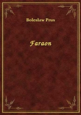 скачать книгу Faraon автора Bolesław Prus