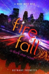 скачать книгу Fire Fall автора Bethany Frenette