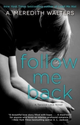 скачать книгу Follow Me Back автора A. Meredith Walters