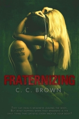 скачать книгу Fraternizing автора C. Brown