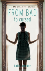 скачать книгу  From Bad to Cursed автора Katie Alender