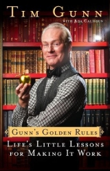 скачать книгу Gunn's Golden Rules автора Tim Gunn