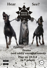 скачать книгу Hear or See? Play on 10,9,8 or 7 people. Fantasy. Drama (and oddly enough) Comedy автора Nikolay Lakutin