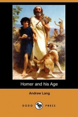 скачать книгу Homer and His Age автора Andrew Lang